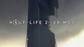 Half-Life 2: VR — Official Trailer