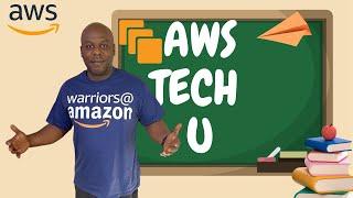 AWS Tech U: Learn what AWS is and how to apply to become a part of Amazon's Tech Elite