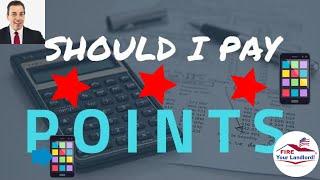 [Mortgage Points] Should I pay points on a home loan? Home Loan Points