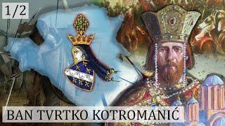 The Greatest ruler of Bosnia - Ban Tvrtko the first (Documentary)