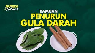 Gula Darah Tinggi? Racik Ramuan Herbal Menurunkan Gula Darah | Nutrisi & Herbal #21