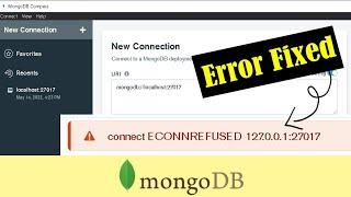 connect ECONNREFUSED 127.0.0.1:27027 mongodb compass connection error solved