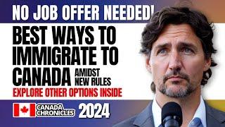 No Job Offer Needed for PR: Best ways to Immigrate to Canada | Work & Visa Pathways