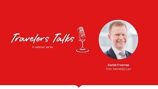 Travelers Talks Health and Care webinar - Daniel Freeman, Kennedys Law