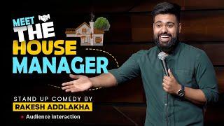 "The House Manager" - Standup Comedy by Rakesh Addlakha