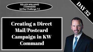 KW Command 66 Day Challenge 7.0 - Day 32 - Creating a Direct Mail/Post Card Campaign in Command