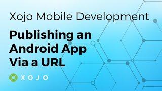 Publishing an Android App Via a URL