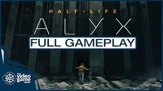 Half-Life: Alyx - FULL GAMEPLAY - { HTC Vive PC - Walkthrough - No Commentary }