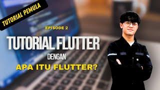 Tutorial Flutter - Apa Itu Flutter?