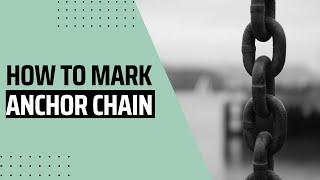 My Cruiser Life | How to Mark Anchor Chain