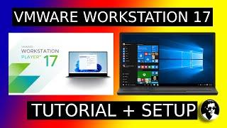 How To Install Vmware Workstation 17 and Setup Windows 10