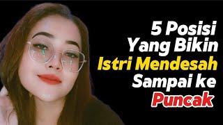 5 POSISI BERCINTA YANG BIKIN ISTRI MENDESAH SAMPAI KE PUNCAK