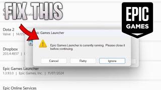 How To Fix "Epic Games Launcher Is Currently Running" When Deleting (2024)