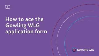 How to ace the Gowling WLG application form