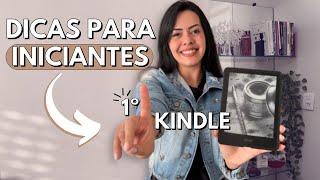 Meu Primeiro Kindle: Dicas para Iniciantes