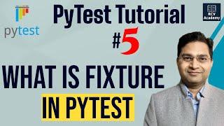 PyTest Tutorial #5 - What is Fixture in PyTest | Fixtures Tutorial