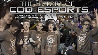 History of Call of Duty eSports - Part 1 (Documentary) #CODeSports