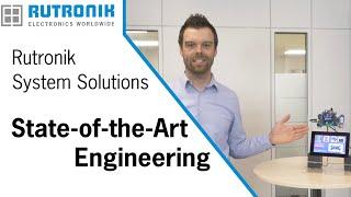 Rutronik System Solutions – State-of-the-Art Engineering designed by RUTRONIK