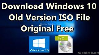 How to Get Older version of Windows 10 ISO file from Microsoft Official Site