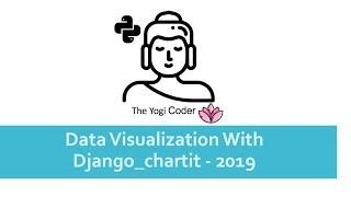 Data visualization and Charts with Django Chartit