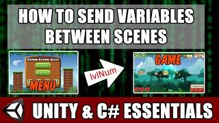 How to Send Variables Between Scenes in Unity