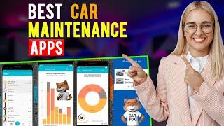 Best Car Maintenance Apps: iPhone & Android (Which is the Best Car Maintenance App?)