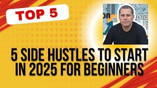 5 Side Hustles to start in 2025