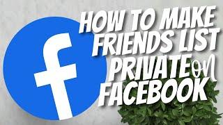 How to make friends list private on Facebook 2022