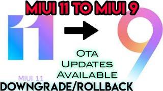 MIUI 11 Downgrade to MIUI 9 Redmi | MIUI 11 Revert to MIUI 9 | MIUI 11 RollBack| WITH OTA UPDATES!!!