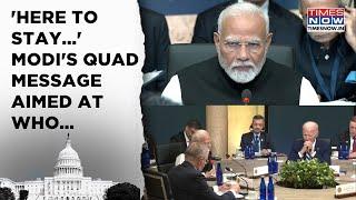 Modi US Visit: PM's 'Here To Stay' Quad Message Aimed At Who? Delaware Summit Remarks Signal...