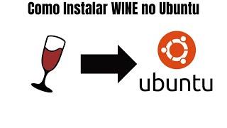 Como Instalar Wine no Ubuntu