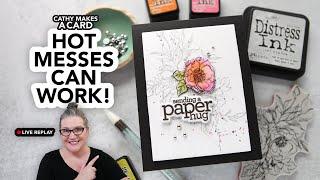 Cathy Makes a Card using @timholtz stamps, and almost makes a super hot mess!