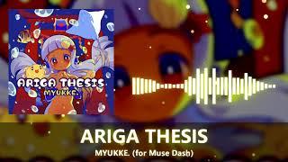 [for Muse Dash] MYUKKE. - ARIGA THESIS