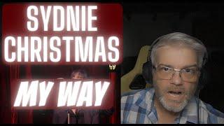 Sydnie Christmas - My Way - Reaction - We've got a new powerhouse!