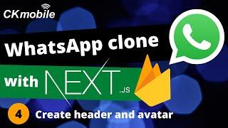 Whatsapp clone with Nextjs and Firebase v9 #4 Whatsapp header and avatar