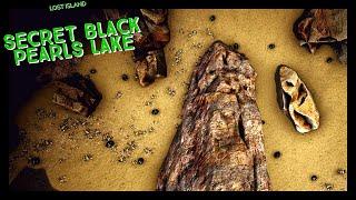 LOST ISLAND SECRET BLACK PEARL LAKE! 1000's of BLACK PEARLS