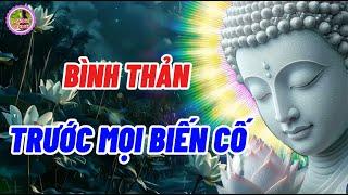 Học Cách Bình Tâm Trước Mọi Khó Khăn Của Cuộc Sống - Học Buông Bỏ Bình Thản Trước Mọi Biến Cố