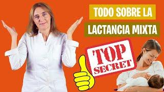 TODO sobre la LACTANCIA MIXTA | Lo mejor y lo peor de la lactancia mixta | Nutrición infantil