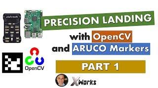 PRECISION LANDING | with OPENCV and ARUCO Markers | Part 1