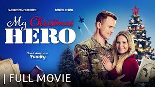 My Christmas Hero | Full Movie | Starring Candace Cameron Bure & Gabriel Hogan