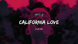 California love Song Speed up version | Rt lofi Zone