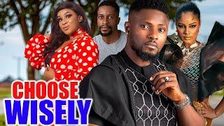 Choose Wisely (FULL MOVIE) Uju Okoli & Maurice Sam Latest Nig Movie 2024