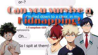 bnha/mha - texts | Can you survive a Kidnapping? - a Danplan skit