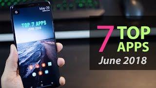 Top 7 Best Free Apps for Android - June 2018