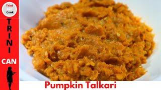 TRINI PUMPKIN TALKARI- cooked to perfection