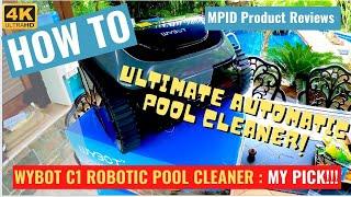 The Ultimate Robotic Pool Cleaner - WYBOT C1 Product Review