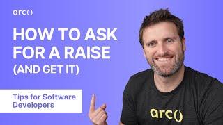 How Developers Should Ask for a Raise (and Get It) | Arc.dev