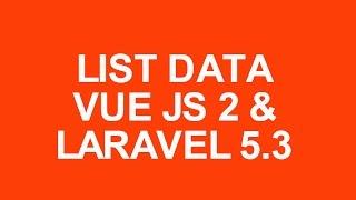 Laravel 5.3 With Vue Js 2 Crud Tutorial list data with bootstrap