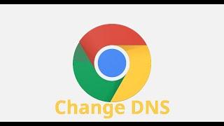 How to change DNS in Google Chrome DNS settings