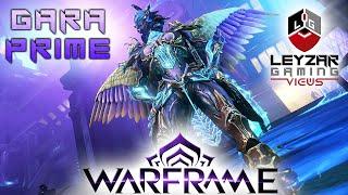 Gara Prime Build 2021 (Guide) - Ruling Steel Path (Warframe Gameplay)